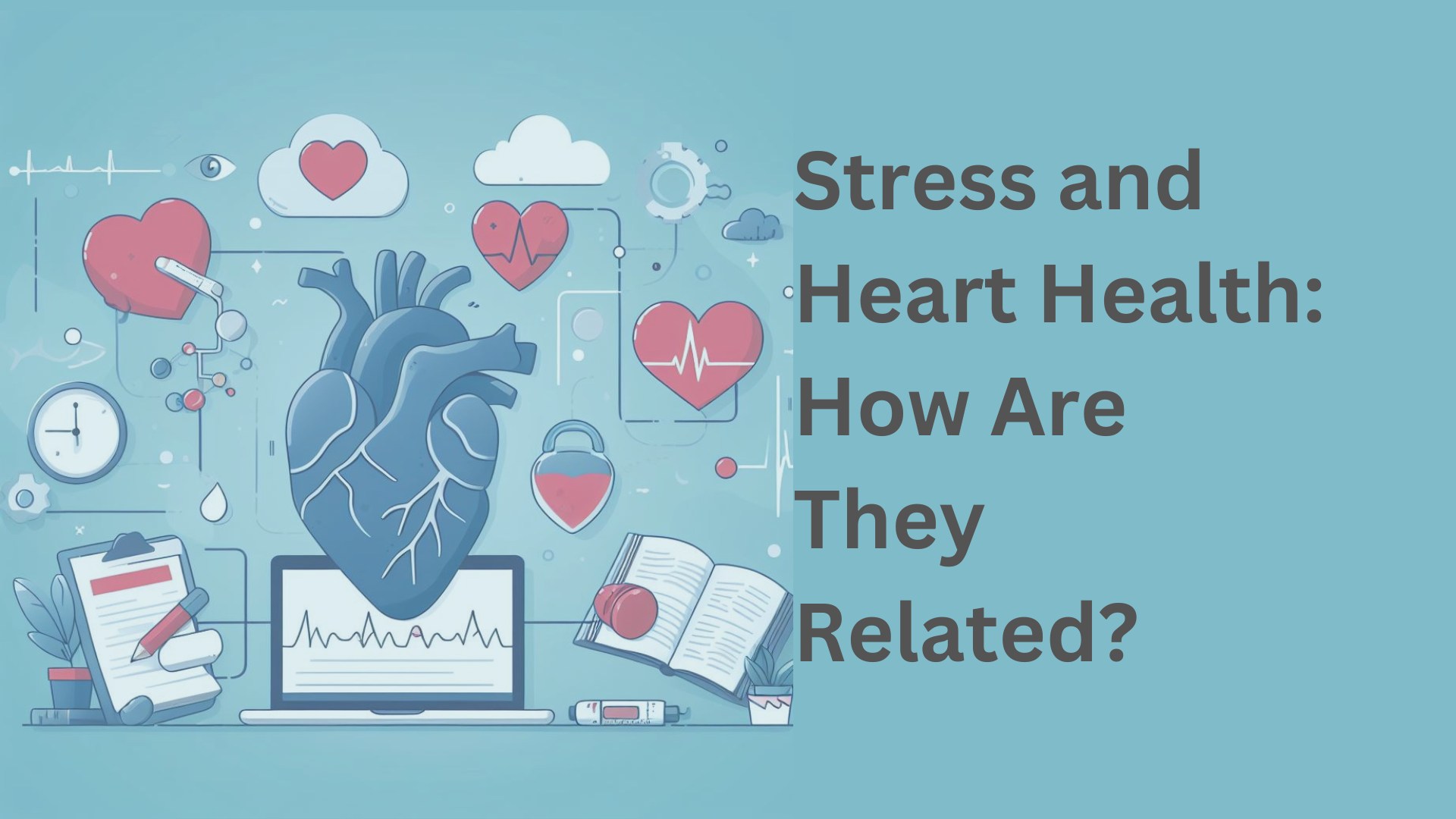 Stress and Heart Health: How Are They Related?