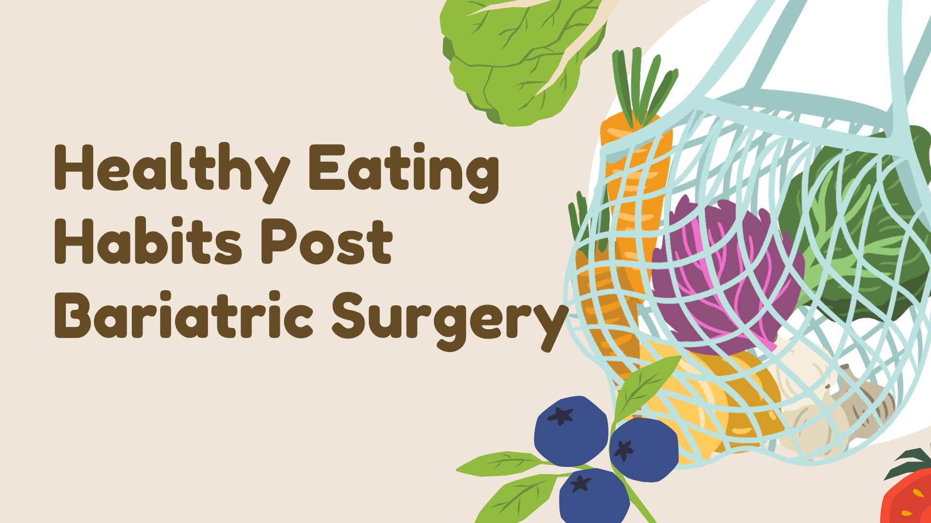 Healthy Eating Habits Post Bariatric Surgery