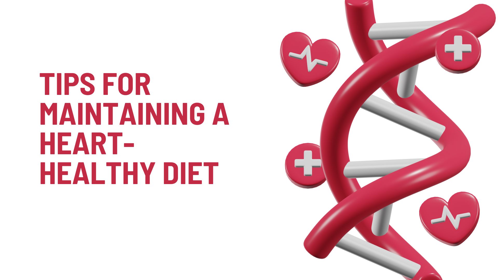 Tips for Maintaining a Heart-Healthy Diet
